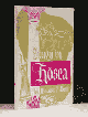 STUDY IN HOSEA  Clearly sets forth the distinction between the House of Israel and the House of Judah