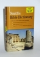 Smith's BIBLE DICTIONARY <br>A Revision of the Original Classic