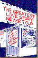 The Greatest Love story<br> Never Told
