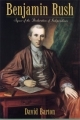 Benjamin Rush: Signer of the<br> Declaration of Independence