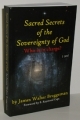 Sacred Secrets of the  Sovereignty of God  Who is in charge?