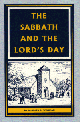 The Sabbath And The Lord's Day