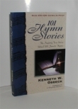 101 Hymn Stories  The Inspiring True Stories Behind 101 Favorite Hymns