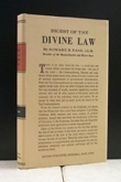 Digest Of The Divine Law<br> God's Law has not<br> been "done away with"