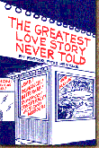 The Greatest Love story Never Told