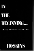 In The Beginning... The Story of the  International Trade Cartel