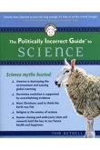 The Politically Incorrect Guide to Science