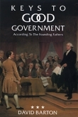 Keys to Good Government According to the Founding Fathers
