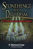 Stonehenge And Druidism<br> Did a Divine Hand guide<br>the building of Stonehenge?