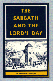 The Sabbath And The Lord's Day