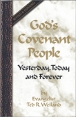 God's Covenant People - Yesterday Today And Forever