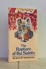 The Rapture Of The Saints -  Duncan McDougall of Scotland  gives the Jesuit (Catholic) origin of the false \"rapture\" doctrine