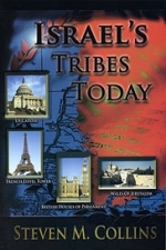 ISRAEL\'S TRIBES TODAY.... \"Lost\" Israel found! - Steven M Collins -BARGAIN BASEMENT