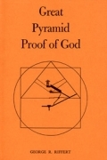 Great Pyramid Proof Of God - George R. Riffert  [Hardbound 268]