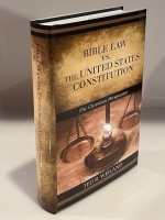 Bible Law vs. the United States Constitution - Ted Weiland