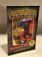 The Traditions Of Glastonbury [Capt]...Christ Jesus missing years Answered! [24 color pages]. Kindle Available!