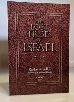 THE LOST TRIBES OF ISRAEL...(Written by the founder  of the "Pentecostal Movement" In London England)