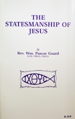 The Statesmanship Of Jesus - William Pascoe Goard