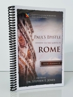Paul's Epistle to the Saints in Rome Book 1 - Dr. Stephen Jones Paul's Epistle to the Saints in Rome Book 1 - Dr. Stephen Jones