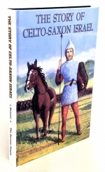 The Story of Celto - Saxon Israel -  W.H. Bennett [HARDBOUND] Over 175 maps, charts, and illustrations, as well as...