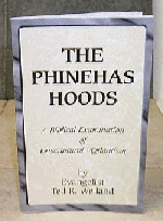 The Phinehas Hoods -  Evangelist Ted R. Weiland