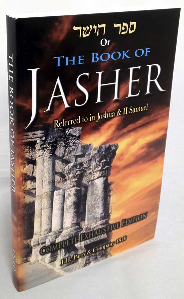 The Book Of Jasher 2015 Complete Exhaustive 1840 J H