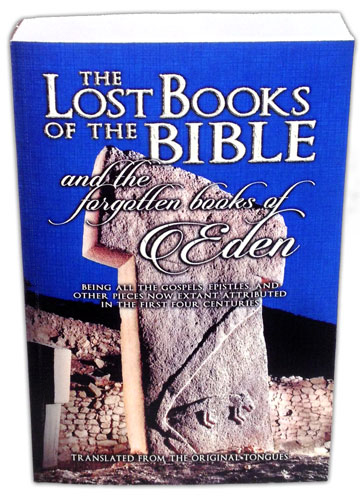 The Lost Books of the Bible and the Forgotten Books of Eden